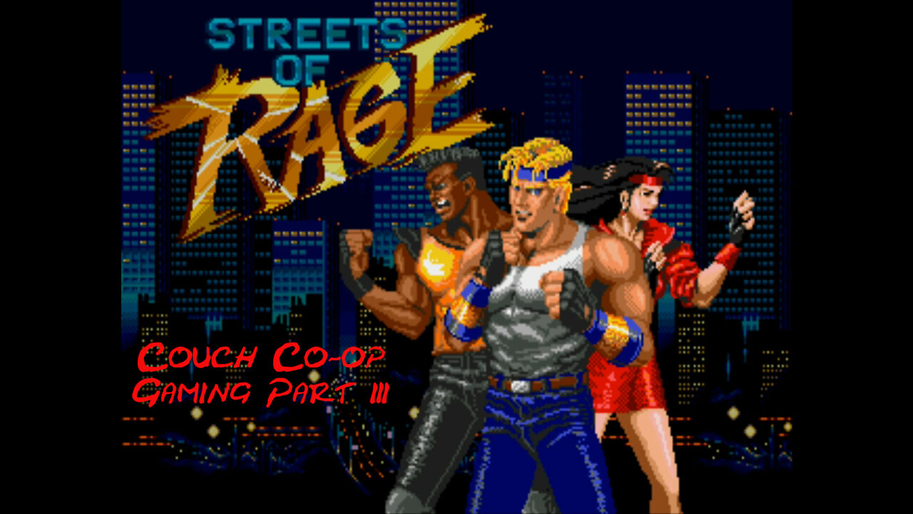 Couch co-op gaming Streets of Rage part 3