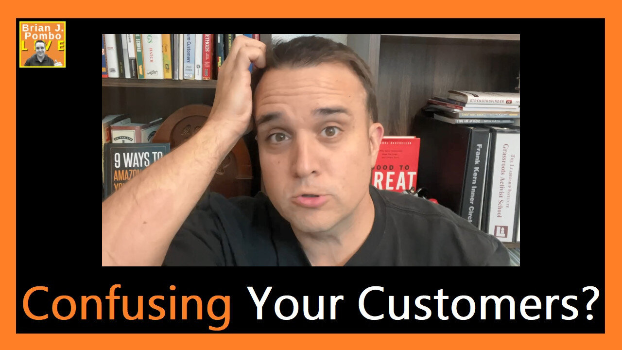 Are You Confusing Your Customers? 😵