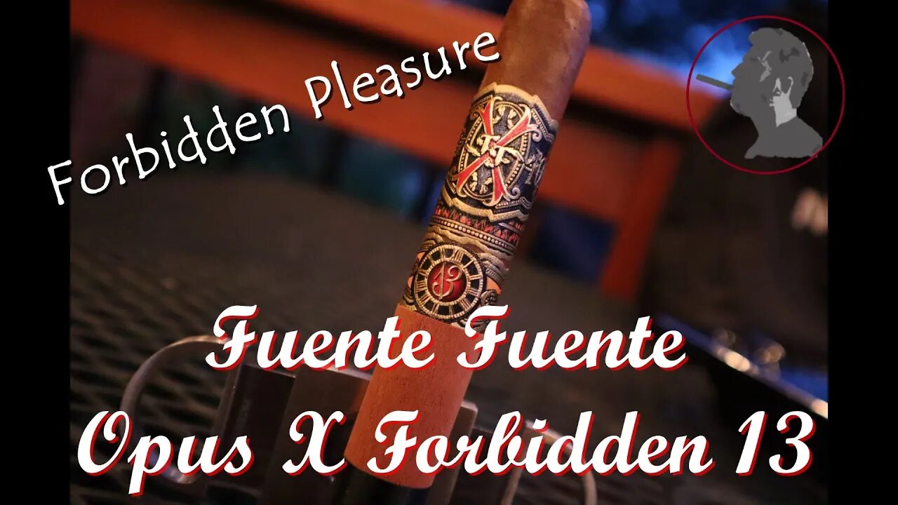 Fuente Fuente Opus X Forbidden 13, Jonose Cigars Review