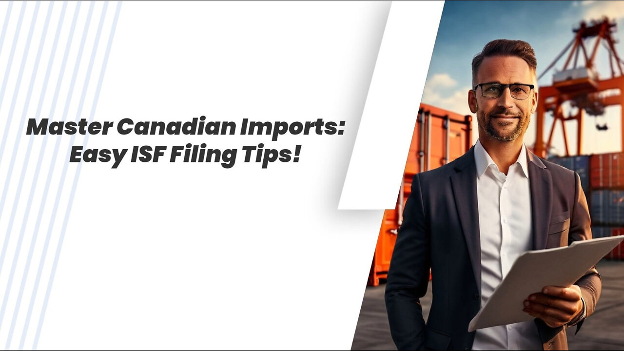 Mastering Canadian Imports: 6 Proven Tips for Smooth Customs Clearance