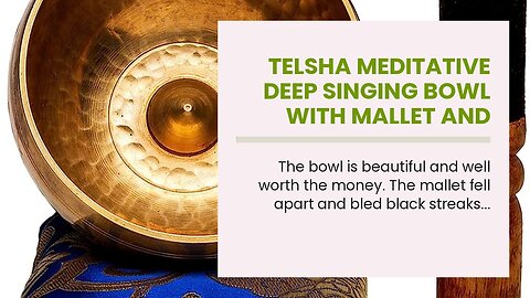 Telsha Meditative Deep Singing Bowl with Mallet and Cushion - Tibetan Sound Bowls for Energy He...