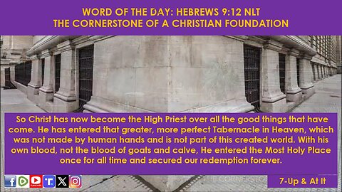 WORD OF THE DAY: HEBREWS 9:12 NLT - THE CORNERSTONE OF A CHRISTIAN FOUNDATION