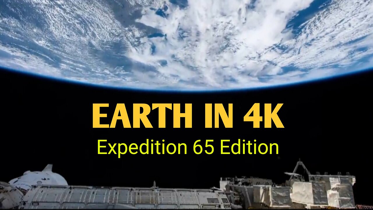 Stunning 4K Views of Earth from Space: Expedition 65 Edition