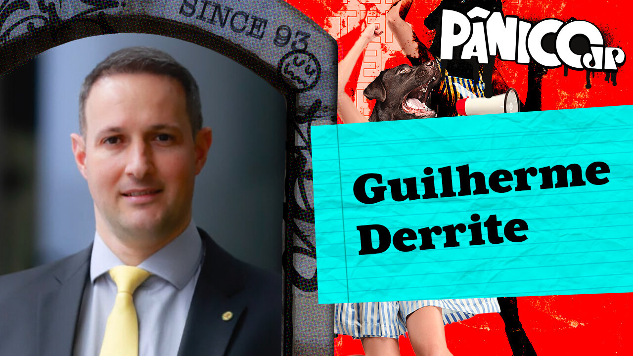 GUILHERME DERRITE - PÂNICO - 21/06/23