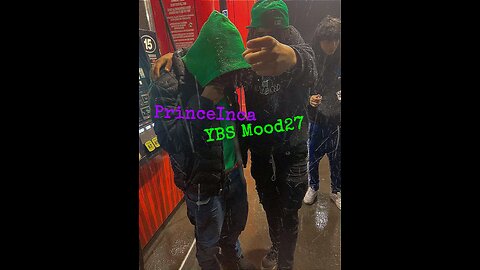 YBS Mood27 x PrinceInca - ##2rawTrenchKids