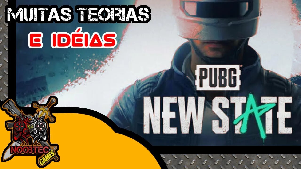 PUBG NEW STATE, teorias e opinião sobre o novo Jogo.