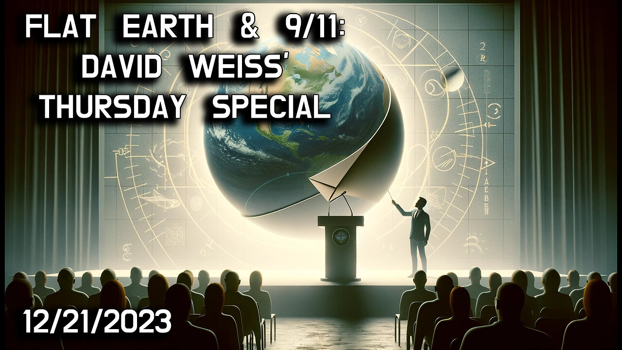 🌍🧐 Exploring Controversies: David Weiss Tackles Flat Earth and 9/11 Theories 🧐🌍