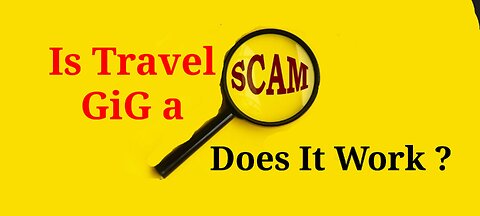 Is Travel GiG A Scam ? Is Travel GiG A mLm ? Does Travel GiG Work ?