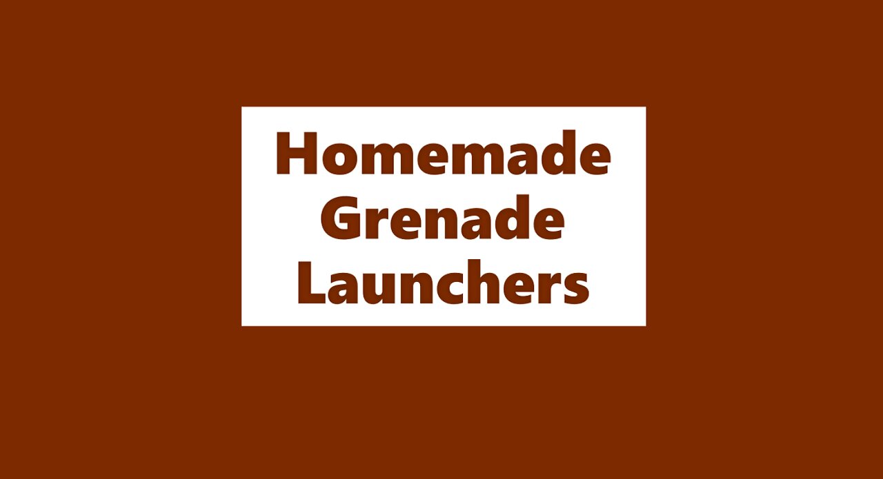 [Electronic Book] Homemade Grenade Launchers