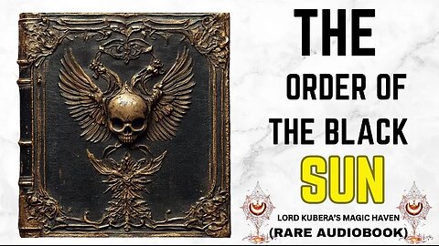 The Order of the Black Sun - Gathering of the Seven, Secrets of Power and Influence. Rare Audiobook