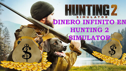 Dinero infinito en HUNTING SIMULATOR 2 100% real no fake 🤑🤑🤑😱😱