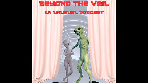 Beyond The Veil Podcast Episode VI