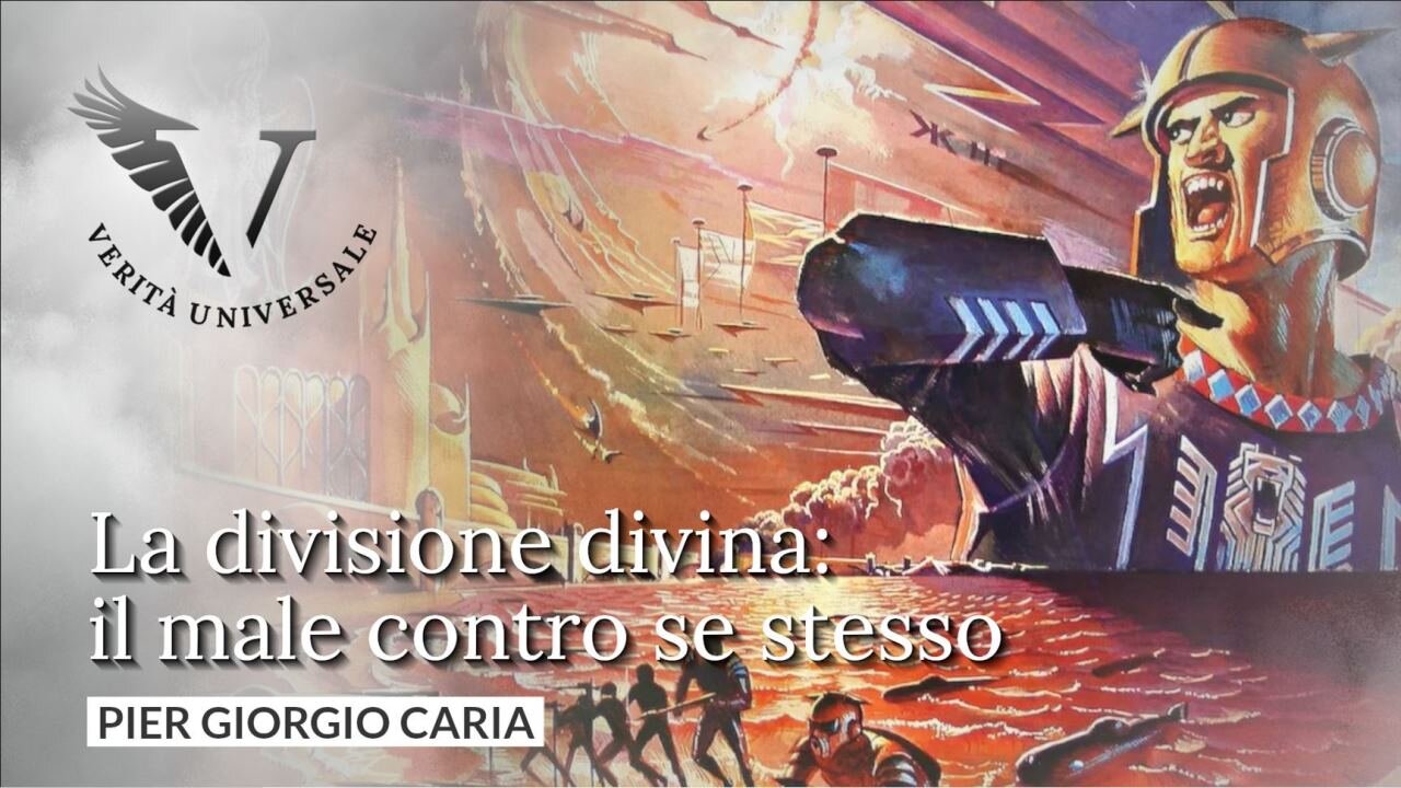 La divisione divina: il male contro se stesso - Pier Giorgio Caria
