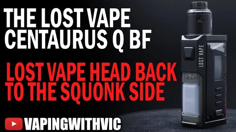 Lost Vape Centaurus Quest BF Kit - Lost Vape head back to squonks