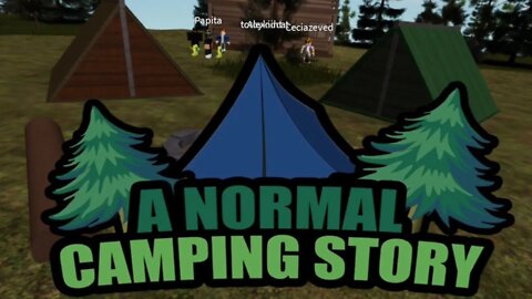 ROBLOX A NORMAL CAMPING STORY - O ACAMPAMENTO MAIS BIZARRO - TOTOY GAMES @NEWxXx Games #roblox