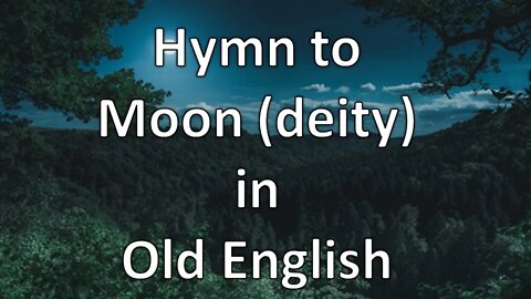 Hymn to Moon (deity) in Old English