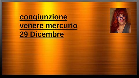 CONGIUNZIONE 29 DICEMBRE VENERE MERCURIO