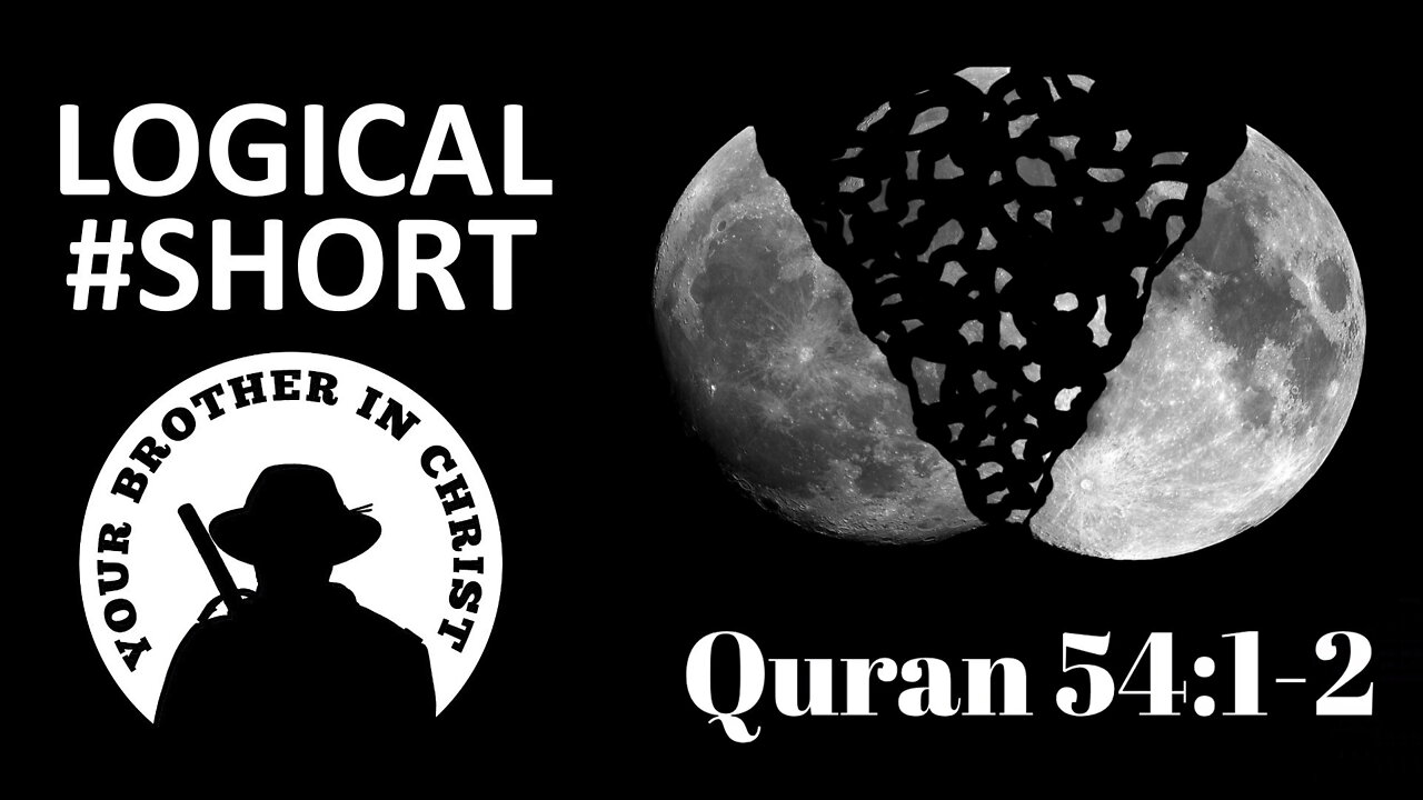 Does The Quran Claim The Moon Was Split? Scientific Quran 54:1-2 - LOGICAL #SHORT