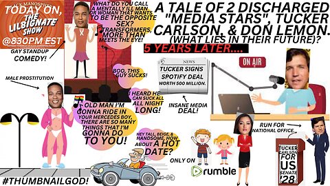 A TALE OF TWO DISCHARGED "MEDIA STARS", (HONESTBROKER) #TUCKERCARLSON & (BOOTYPOKER) #DONLEMON.