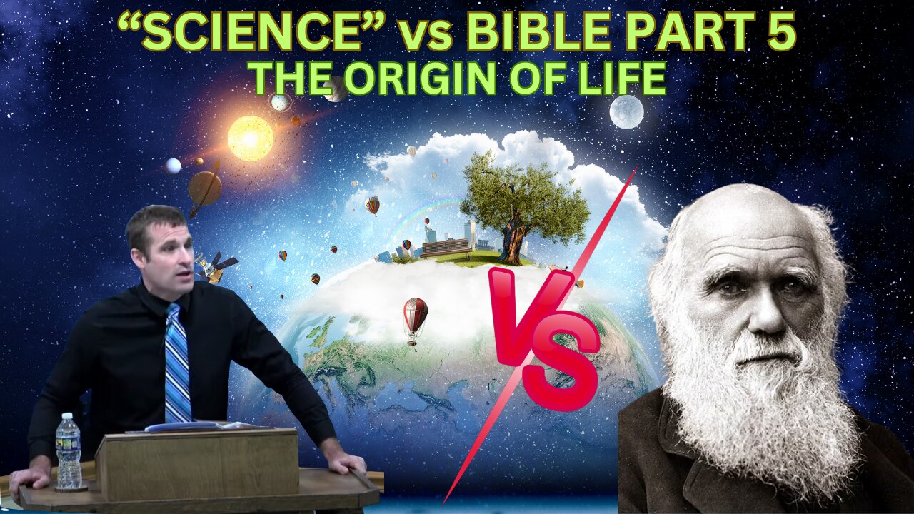 "Science" vs. The Bible | Part 5 | The Origin of Life