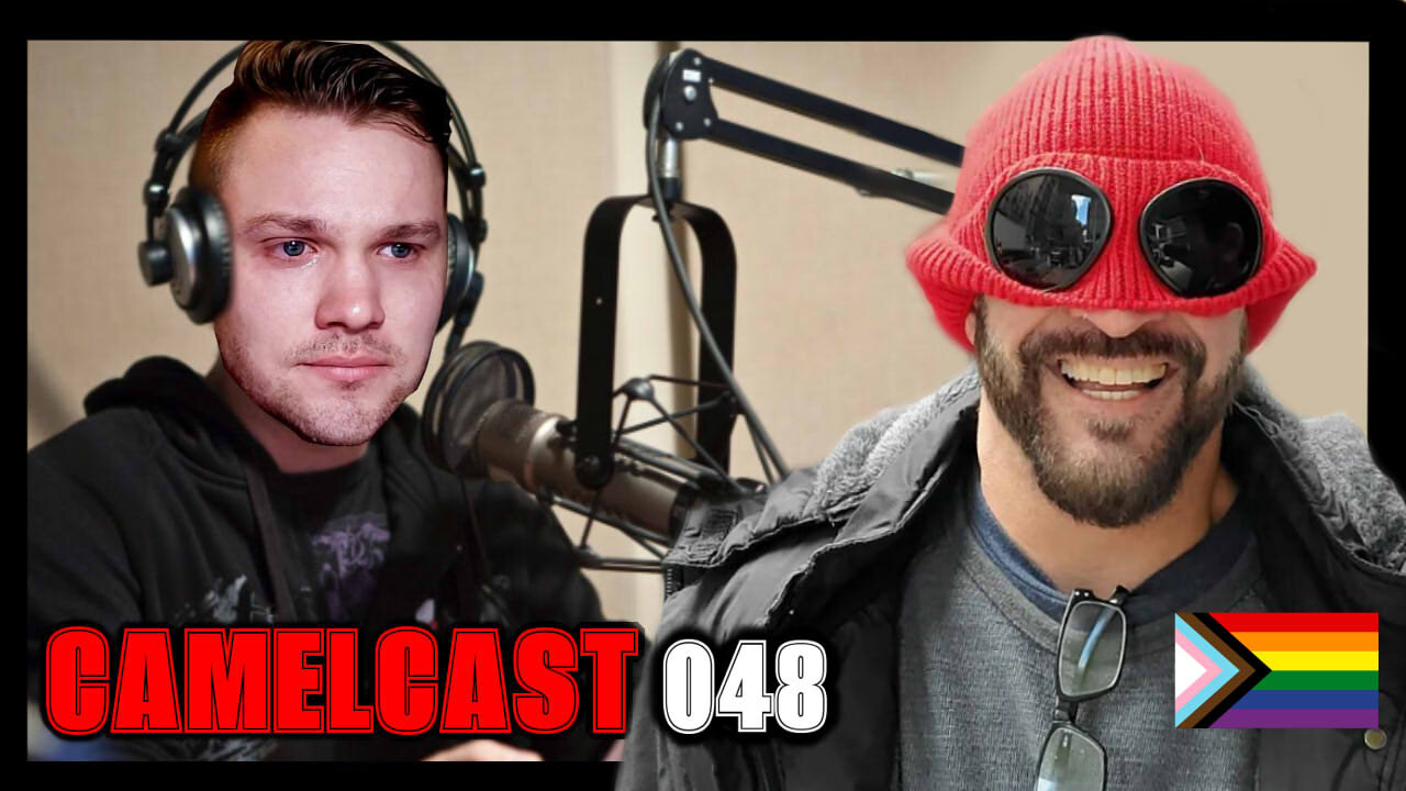 CAMELCAST 048 | CECIL SAYS | Ghey Edition | Sound Of Freedom, Women Are Trash, & Moar