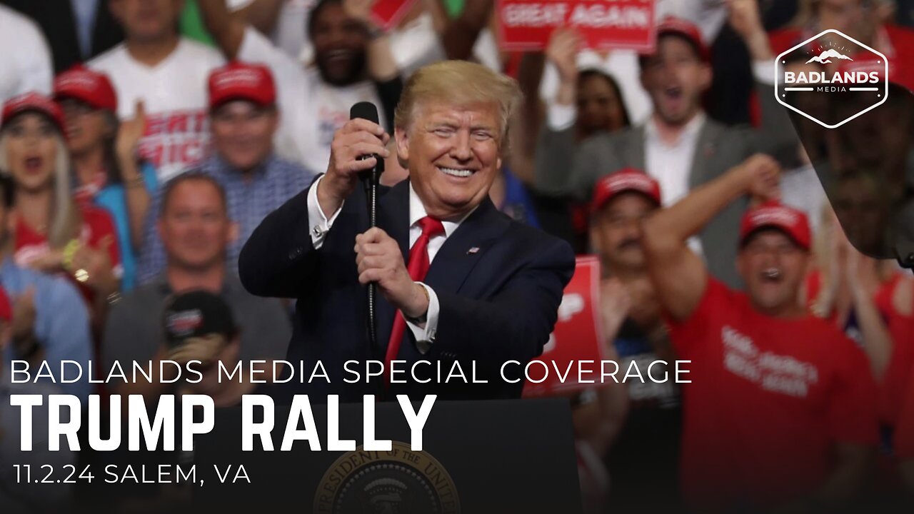 Badlands Media Special Coverage - Trump Rally - 4pm ET