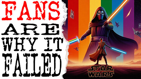 WHAT'S WRONG WITH STAR WARS? THE FANS