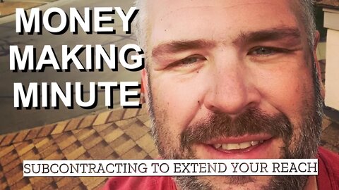 SUBCONTRACTING CAN MAKE YOU MONEY - Money Making Minute