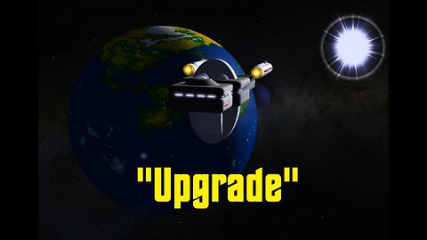 Starship Mojave Episode 17 "Upgrade"