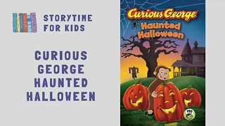 @Storytime for Kids | Halloween | Curious George | Haunted Halloween