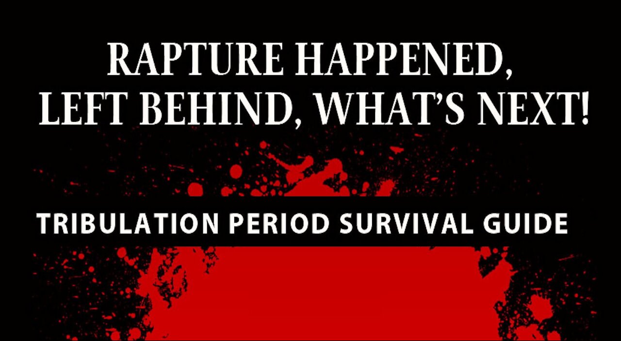 Tribulation Survival Guide for those Left Behind - Free Download in Video Description [mirrored]