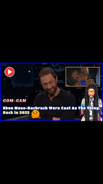 Com-Cam: PROOF Marvel Already Cast The Thing Before February 2024 "We Are Com-Cam"