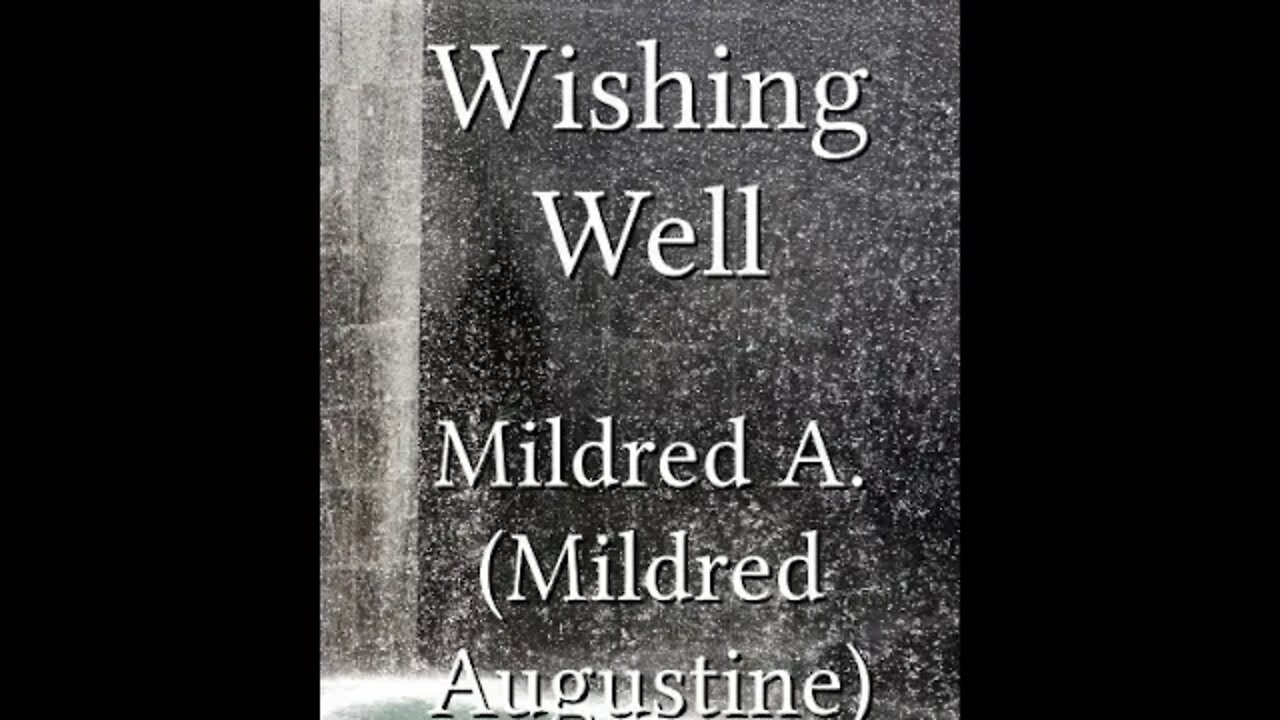 The Wishing Well by Mildred A. Wirt Benson - Audiobook