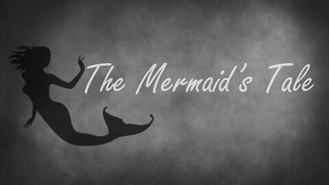 The Mermaid's Tale