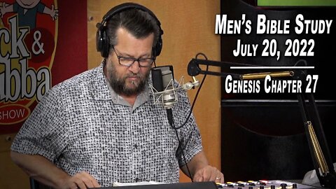 Genesis Chapter 27 | Men's Bible Study by Rick Burgess - LIVE - July 20, 2022