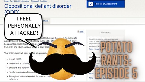 Potato Rants: Episode 5 - Oppositional Defiant Disorder #conspiracy for #over #active #mind