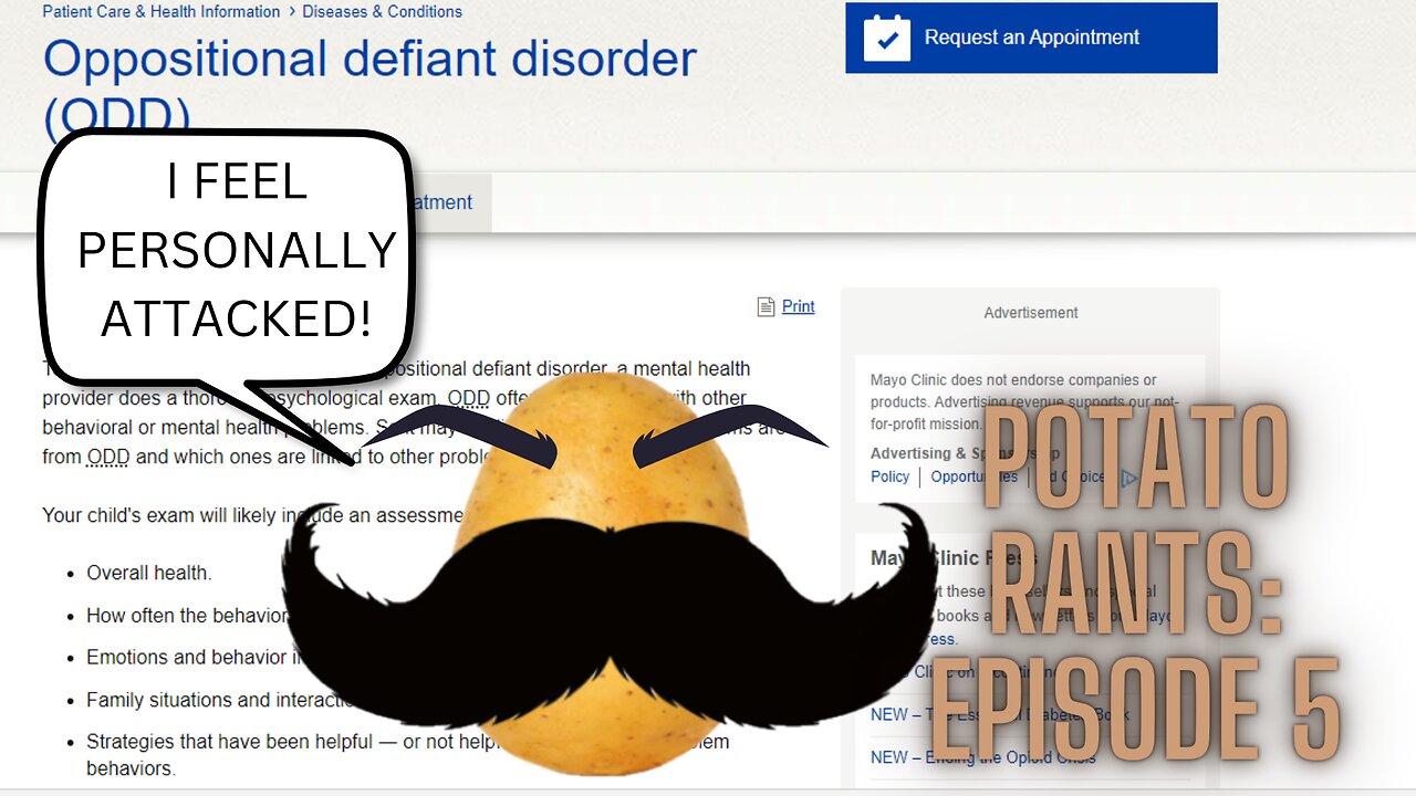 Potato Rants: Episode 5 - Oppositional Defiant Disorder #conspiracy for #over #active #mind