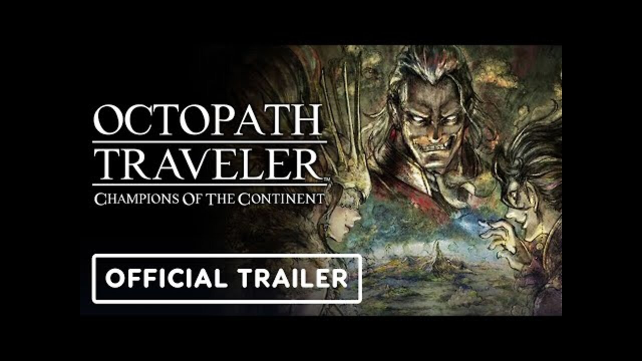 Octopath Traveler: Champions of the Continent - Official Pre-register Trailer