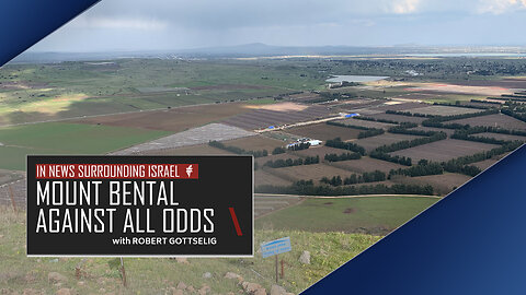EPISODE #35 - Mount Bental / Against All Odds