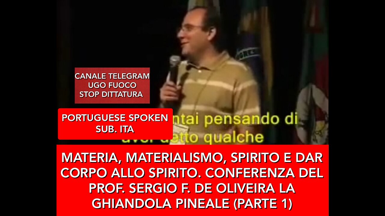 GHIANDOLA PINEALE, CONFERENZA DEL PROF. SERGIO FELIPE DE OLIVEIRA (PRIMA PARTE)