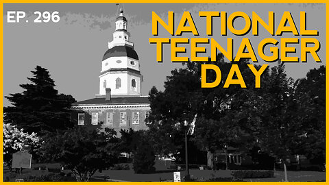 National Teenager Day | Ep. 296