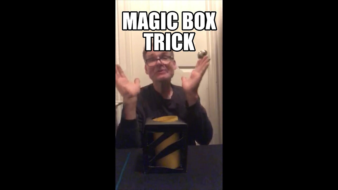 MAGIC BOX TRICK BY GRANDPA MIKE