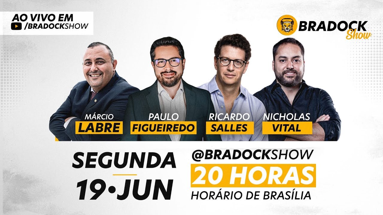 Bradock Show: 19/06/23 - Ricardo Salles, Paulo Figueiredo, Márcio Labre e Nicholas Vital.