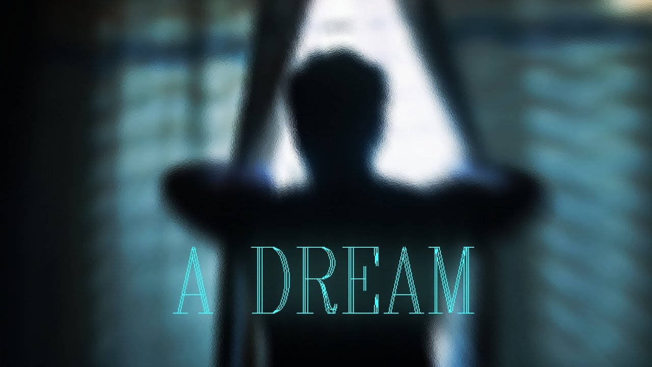 A DREAM - 1 Minute Short Film