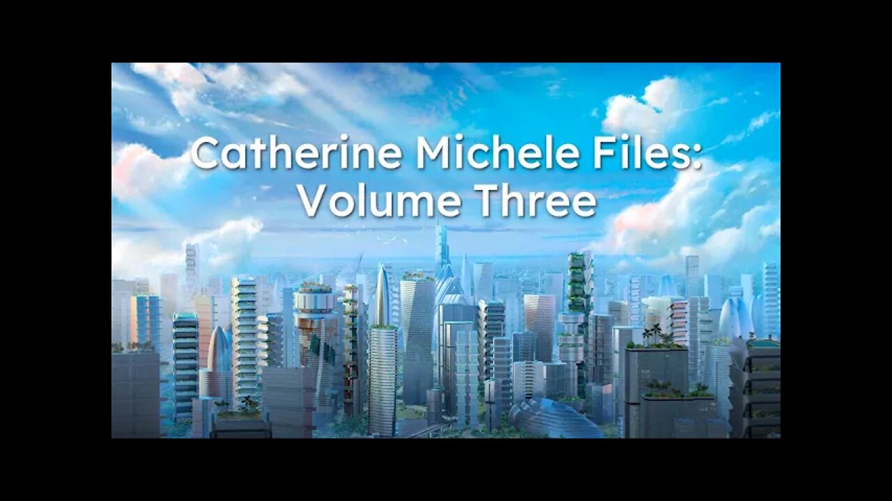 Catherine Michele Files: Volume Three