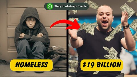 A Homeless Teen Who Sold WhatsApp For 19 Billion Dollars