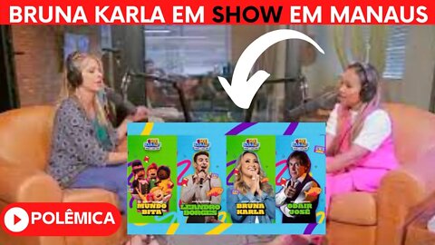 BRUNA KARLA SHOW EM MANAUS CRÍTICAS