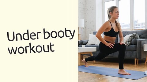 Under Booty Workout
