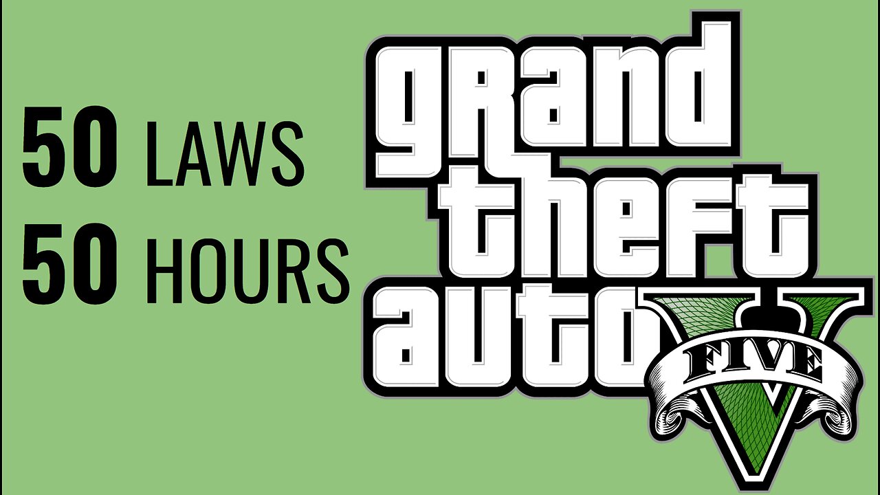 Breaking 50 LAWS in 50 HOURS - GTA V