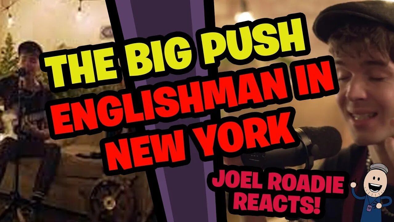 The Big Push - English Man In New York live - Roadie Reacts